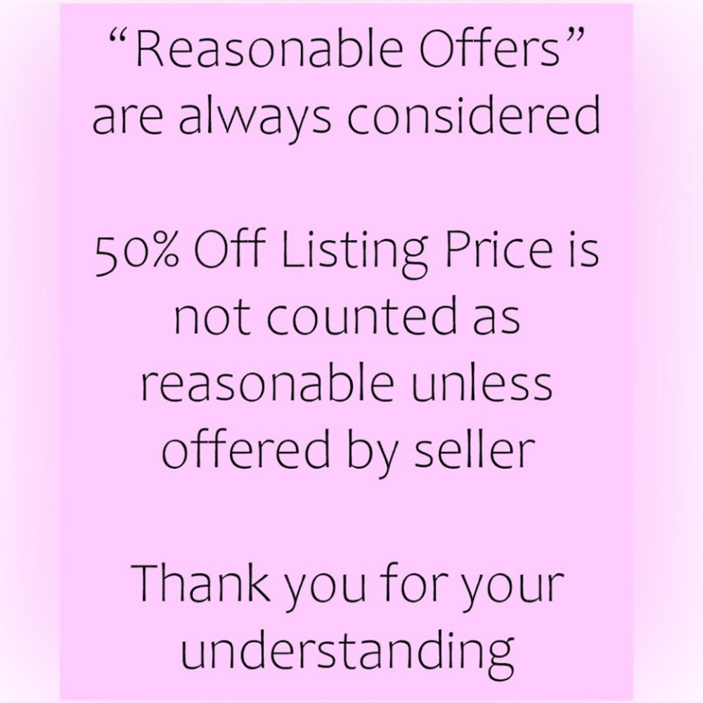 Reasonable Offers Only!